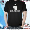 Come and Take It Funny Toilet Paper Virus Jokes Sarcastic Shirt