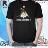Come and Take It Snake Virus Flu Funny Toilet Paper Shortage T-Shirt