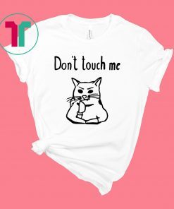 Covid-19 Don’t touch me shirt