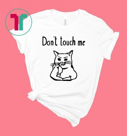 Covid-19 Don’t touch me shirt