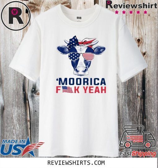 Cow American Flag Mooric Fuck Yeah Shirt