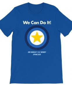 We Can Do It Shirt - D90 Honorary Staff Member Spring 2020 T-Shirt