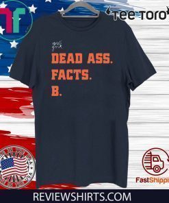 Deadass Facts B Zelina Official T-Shirt