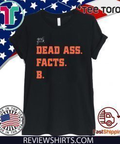 Deadass Facts B Zelina Official T-Shirt