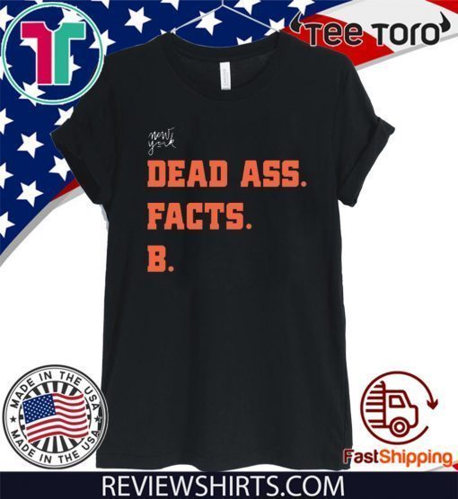 Deadass Facts B Zelina Official T-Shirt