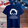 Democratic Socialism Bernie Veterans Quote Socialist 2020 T-Shirt