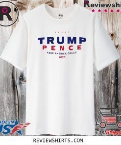 Donald Trump Pence 2020 Pence keep america great T-Shirt