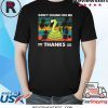 Don’t Cough On Me Thanks Snake Virus Shirt