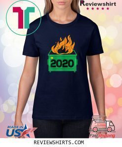 Dumpster Fire 2020 Funny Trash Can Garbage Fire Worst Year T-Shirt