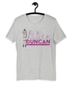 Duncan Robinson Shirt - Miami Runs on Duncan