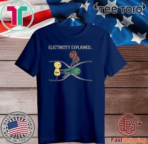 Electricity Explained Funny Ohm Volt Ampe Physics T-Shirt