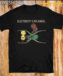 Electricity Explained Funny Ohm Volt Ampe Physics T-Shirt