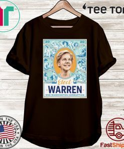 Elizabeth Warren End Washington Corruption Shirt