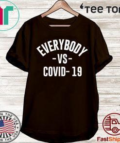 Everybody vs Covid-19 2020 T-Shirt