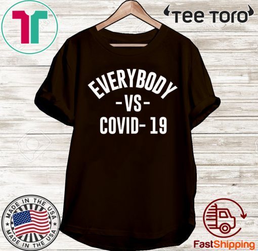 Everybody vs Covid-19 2020 T-Shirt