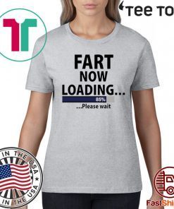 Fart now loading Official T-Shirt