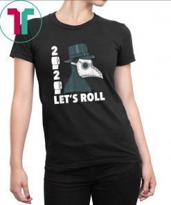 Funny 2020 Lets Roll Toilet Paper Vintage Black Plague Mask Shirt