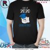 Funny Class Of 2020 Graduating Class In Quarantine School Shirt