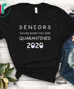 Funny Class Of 2020 Graduation Senior Quarantine T-Shirt