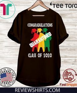 Funny Class of 2020. Graduating Class in Quarantine 2020 T-Shirt