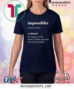 Funny definition ideal for Impossiblers shirt