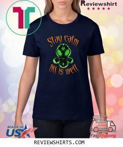Gas masks are back, Biohazard resist, stay calm all is Well Shirt