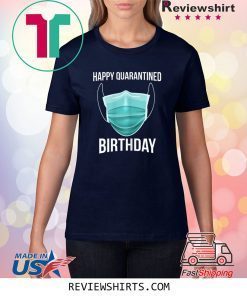 Happy Quarantined Birthday Medical Mask Virus Shirt