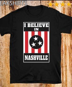I Believe in Nashville 2020 T-Shirt