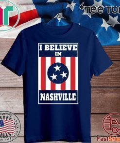 I Believe in Nashville 2020 T-Shirt