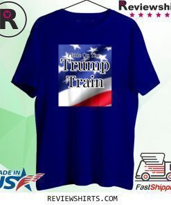 I Ride On The Trump Train T-Shirt