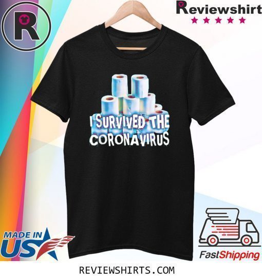 I Survived The Coronarirus NCOV Shirt