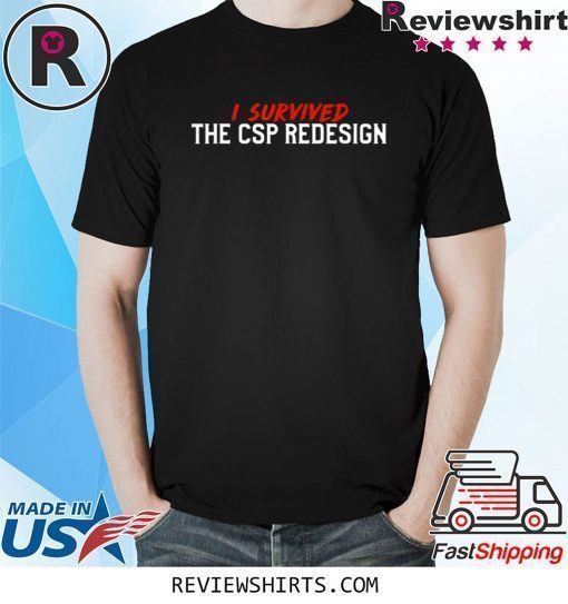 I Survived The Redesign 2020 T-Shirts