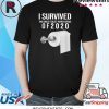 I Survived The Toilet Paper Crisis of 2020 Funny T-Shirt
