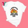 I Survived The Toilet Roll Apocalypse 2020 T-Shirt