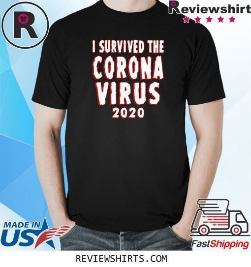 I survived the coronavirus 2020 shirt