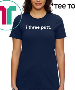 I three put T-Shirt