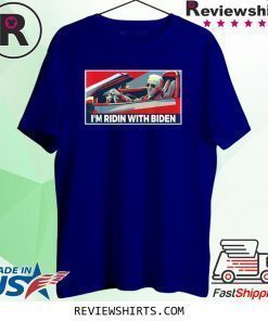 I'm Riding With Joe Biden for US President 2020 Shirt