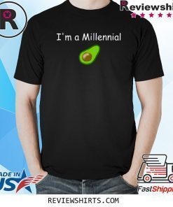 I'm a Millennial Avocado T-Shirt