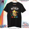 In A World Where You Can Be Anything Cheetah Be Kind Autism Shirt
