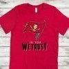 In Tom We Trust Shirt Tom Brady Bucs