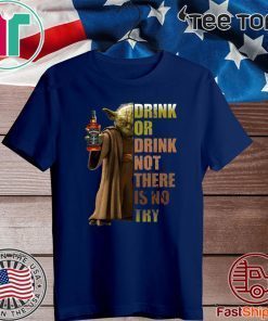 Jack Daniel’s Master Yoda drink or drink not there is no try 2020 T-Shirt