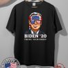 Joe Biden 2020 Trump Shirt - Your Fired Democrat Liberal USA America T-Shirt
