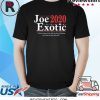 Joe Exotic 2020 Election for President Shirt