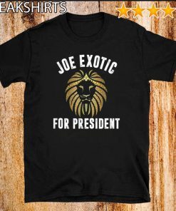 Joe Exotic For President Shirt