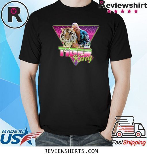 Joe Exotic Shirt - Tiger King TShirt - Joe Exotic Tee Shirt - Joe Exotic Retro Vintage Tshirt