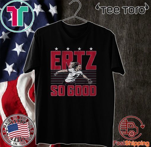 Julie Ertz Shirt - Ertz So Good