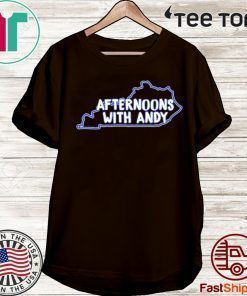 Kentucky afternoons with andy T Shirt