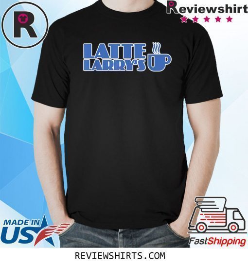 Latte Larry Latte Larry's Shirt