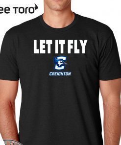 Let It Fly Creighton university T-Shirt