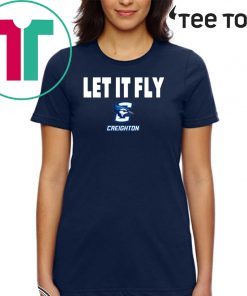 Let It Fly Creighton university T-Shirt